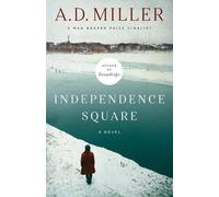 A. D. Miller Independence Square (Copertina rigida)