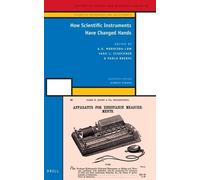 A.D. Morrison-Lo How Scientific Instruments Have Changed Hand (Copertina rigida)