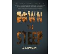 A.D. Nauman Down the Steep (Tascabile)