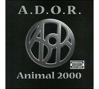 A.D.O.R. - Animal 2000 by A.D.O.R. (2001-03-13)