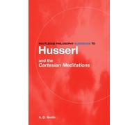 A.D. Smith Routledge Philosophy GuideBook to Husserl and the Cartesi (Tascabile)