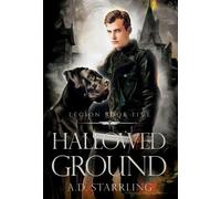 A D Starrling Hallowed Ground (Copertina rigida) Legion