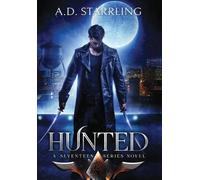 A D Starrling Hunted (Copertina rigida) Seventeen Series Novel