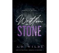 A D Wilde Written in Stone (Tascabile) Sweetwater