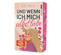 A.D. WiLK ANDRE Und wenn ich mich selbst liebe: Mit wunderschönem li (Tascabile)