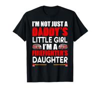 A Daddy's Little Girl I'm A Firefighter's Daughter Fireman Maglietta