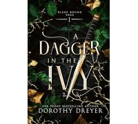 A Dagger in the Ivy: A Spicy Fae Romantasy: 1