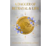 A Dagger of Betrayal and Lies