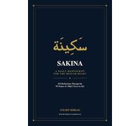A Daily Manuscript for the Muslim Heart: Sakina