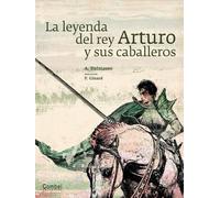 A Dalmases La Leyenda del Rey Arturo Y Sus Caballeros (Copertina rigida)