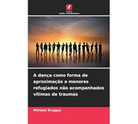 A dança como forma de aproximação a menores refugiados não acompanhados vítimas de traumas