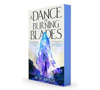 A Dance of Burning Blades