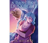 A Dance of Dusklight: 1