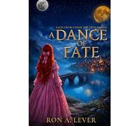 A Dance of Fate: Tales From Under the Twin Moons