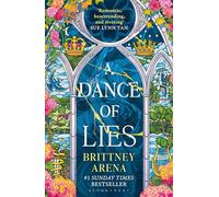 A Dance of Lies: the #1 Sunday Times bestselling romantic fantasy