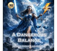 A Dangerous Balance: A Clash of Gods™ Story