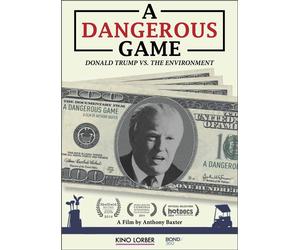 A Dangerous Game: Donald Trump vs. the Environment (DVD) n/a Anthony Baxter