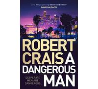 A Dangerous Man: from the 'true master of the crime & mystery genre' (Steve Cavanagh)