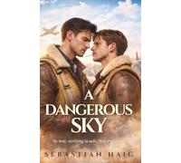 A Dangerous Sky: A WWII RAF M/M Romance
