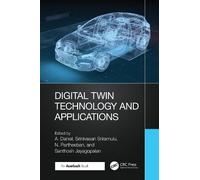 A. Daniel Digital Twin Technology and Applications (Copertina rigida)