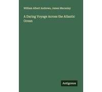 A Daring Voyage Across the Atlantic Ocean