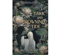 A Dark and Drowning Tide
