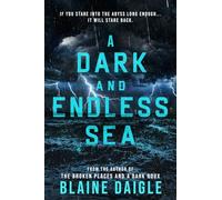 A Dark and Endless Sea: A Novel