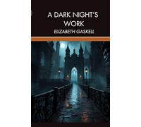 A Dark Night's Work: A Victorian Gothic Suspense Drama