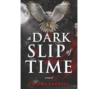 A Dark Slip of Time