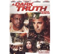 A Dark Truth - Un'Oscura Verità (Dvd)