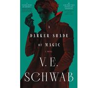 V E Schwab – A Darker Shade of Magic – Shades of Magic – Copertina rigida
