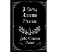 A Darkly Enchanted Christmas - Gothic Christmas Planner