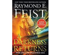A Darkness Returns: Book One of the Dragonwar Saga [Large Print]
