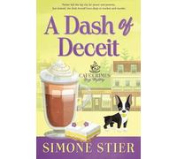 A Dash of Deceit: A Cafe Crimes Cozy Mystery Book 7