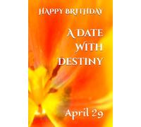 A Date With Destiny: April 29