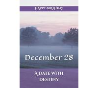 A Date With Destiny: December 28
