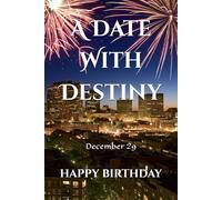 A Date With Destiny: December 29