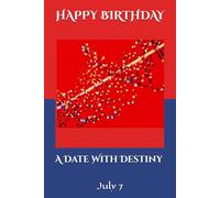 A Date With Destiny: July 7