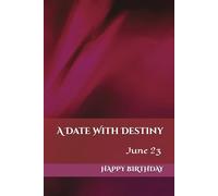 A Date With Destiny: June 23
