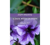 A Date With Destiny: May 22