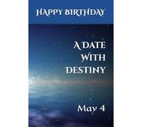 A Date With Destiny: May 4
