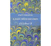 A Date With Destiny: October 8