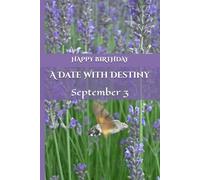 A Date With Destiny: September 3