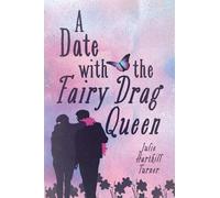 A Date with the Fairy Drag Queen