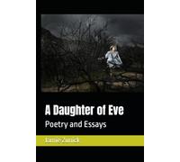 A Daughter of Eve: Poetry and Essays