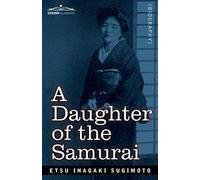Etsu Inagaki Sugimoto A Daughter of the Samurai (Tascabile)
