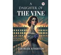 A Daughter Of The Vine