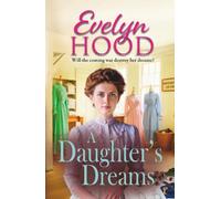 A Daughter's Dreams: A Scottish saga of love and perseverance on the home front from Evelyn Hood