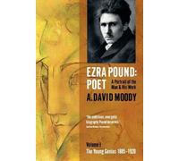 A. David Moody Ezra Pound: Poet (Tascabile)