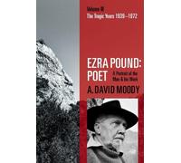 A. David Moody Ezra Pound: Poet (Tascabile)